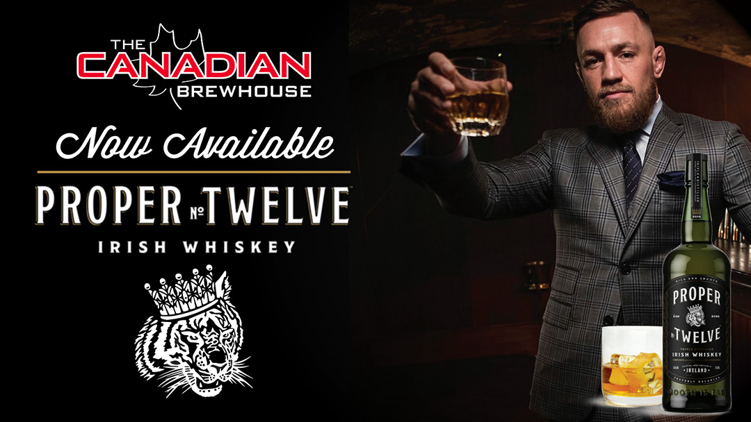 Proper 12 Whiskey | Now Available | The Canadian Brewhouse