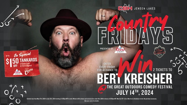 CBH Jensen Lakes - Country Fridays presented by Coors Light. Enter every Friday for a chance to win two tickets to Bert Kreisher at the Great Outdoors Comedy Festival on July 14th, 2024.