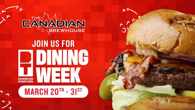 The Canadian Brewhouse - Join us for Downtown Dining Week March 20th-31st