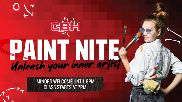 Women holding paint brushes with "CBH Paint Nite - Unleash your inner artist" class starts at 7pm, minors welcome until 8pm.