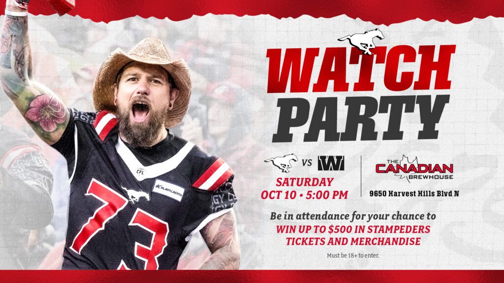 Calgary Stampeders Watch Party at The Canadian Brewhouse Harvest Hills on Saturday, October 10 at 5 PM, with a chance to win up to $500 in Stampeders tickets and merchandise.