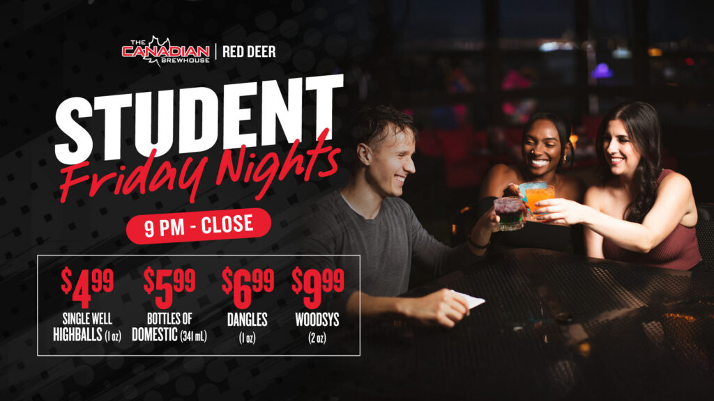 Student Friday Nights at The Canadian Brewhouse Red Deer, featuring three friends cheersing drinks and student specials from 9 PM to close.
