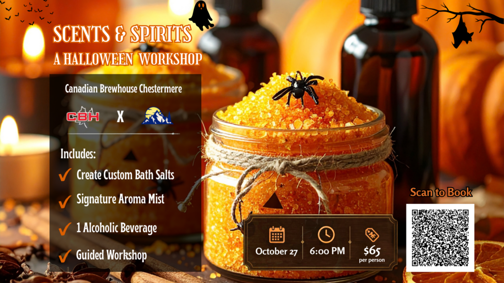 Scents & Spirits Halloween Workshop at The Canadian Brewhouse Chestermere on October 27 at 6 PM, featuring custom bath salts, aroma mist and a guided workshop.