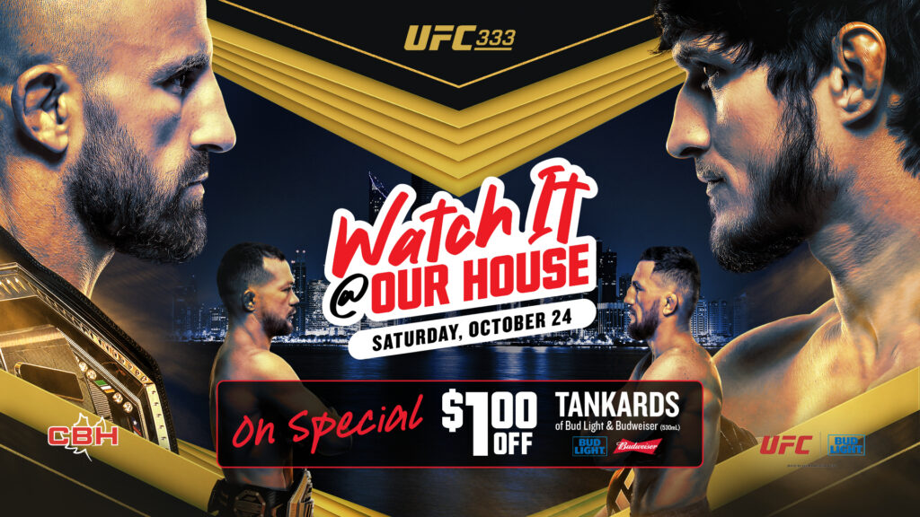 UFC 333 Watch Party at The Canadian Brewhouse on Saturday, October 24, featuring $1 off Budweiser and Bud Light Tankards.