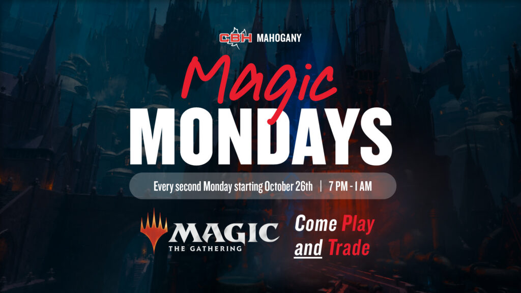Magic Mondays at The Canadian Brewhouse Mahogany! Play and trade Magic: The Gathering cards every second Monday starting October 26, from 7 PM–1 AM.
